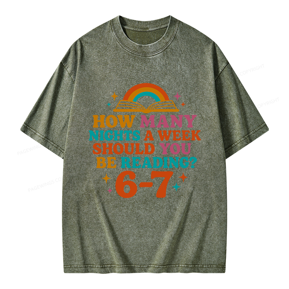 Pagewings How Many Nights a Week Should You Be Reading Unisex Washed T-shirt