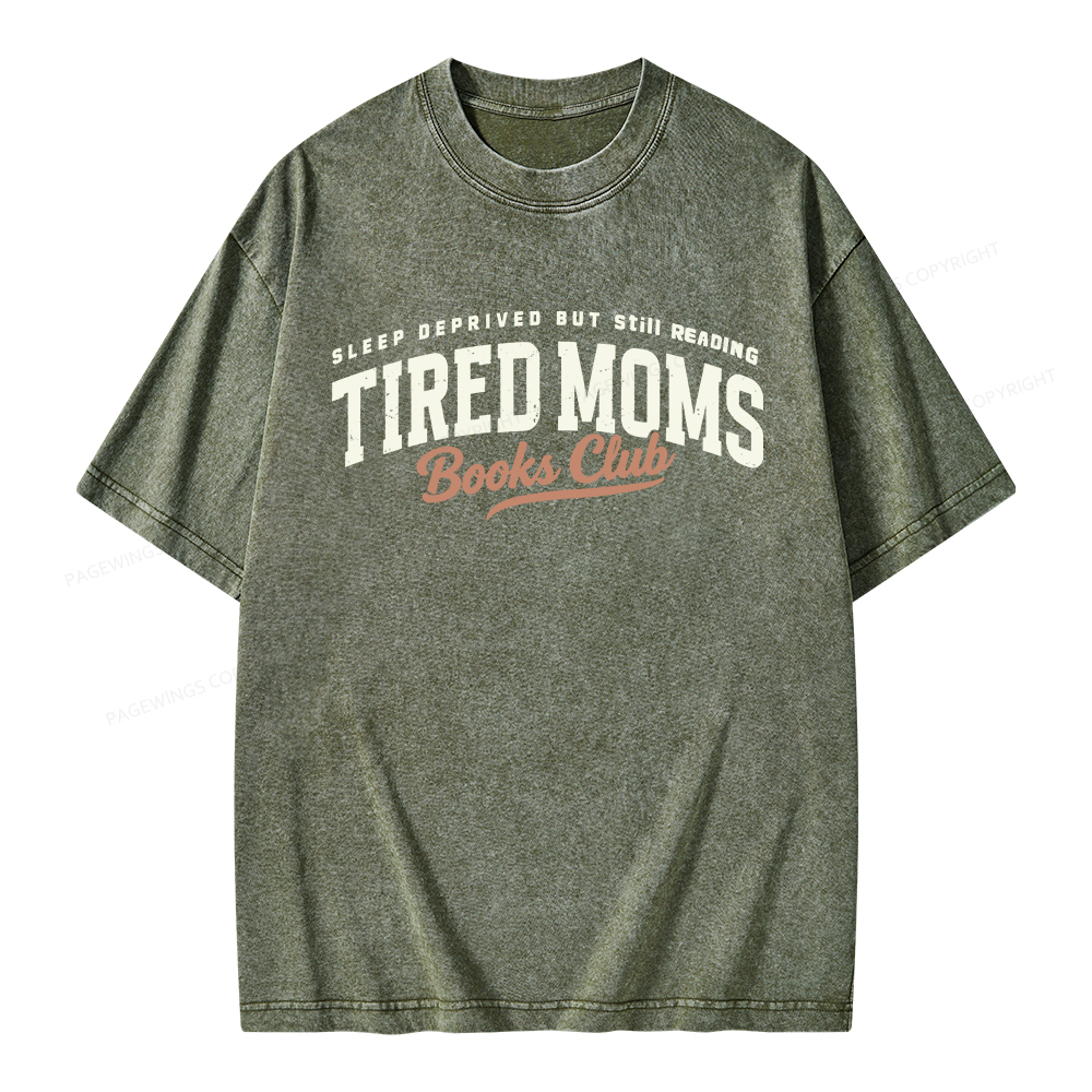 Pagewings Tired Moms Books Club Unisex Washed T-shirt