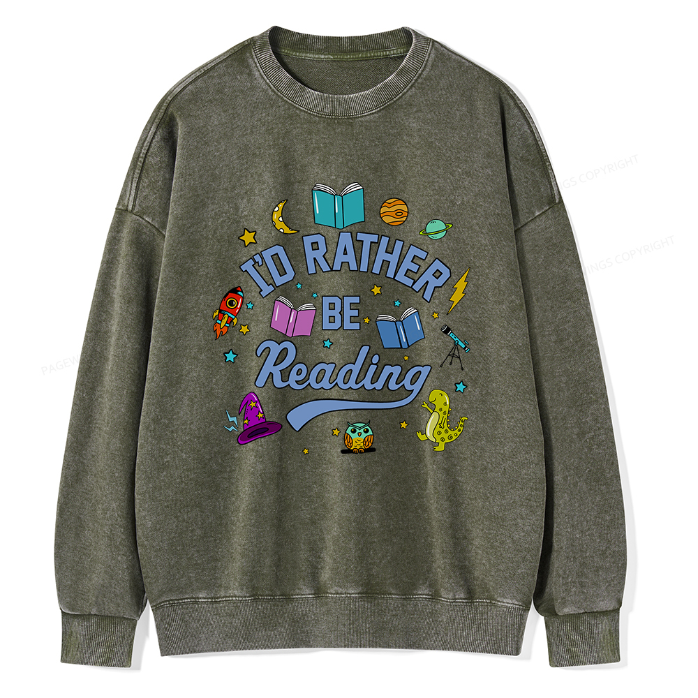 Pagewings I'd Rather Be Reading Unisex Washed Sweatshirt