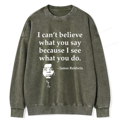 Pagewings I Can’t Believe What You Say Unisex Washed Sweatshirt