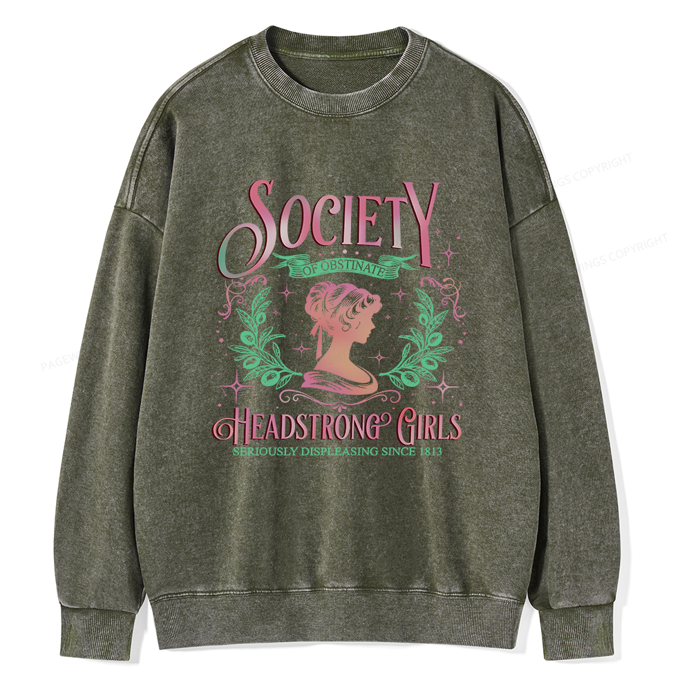 Pagewings Society Of Obstinate Headstrong Girls Jane Unisex Washed Sweatshirt