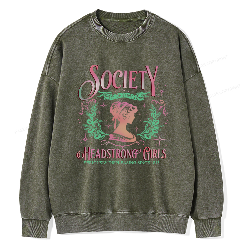 Pagewings Society Of Obstinate Headstrong Girls Jane Unisex Washed Sweatshirt