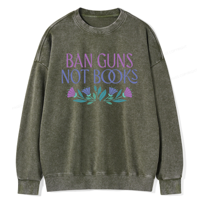 Pagewings Ban Guns Not Books Unisex Washed Sweatshirt