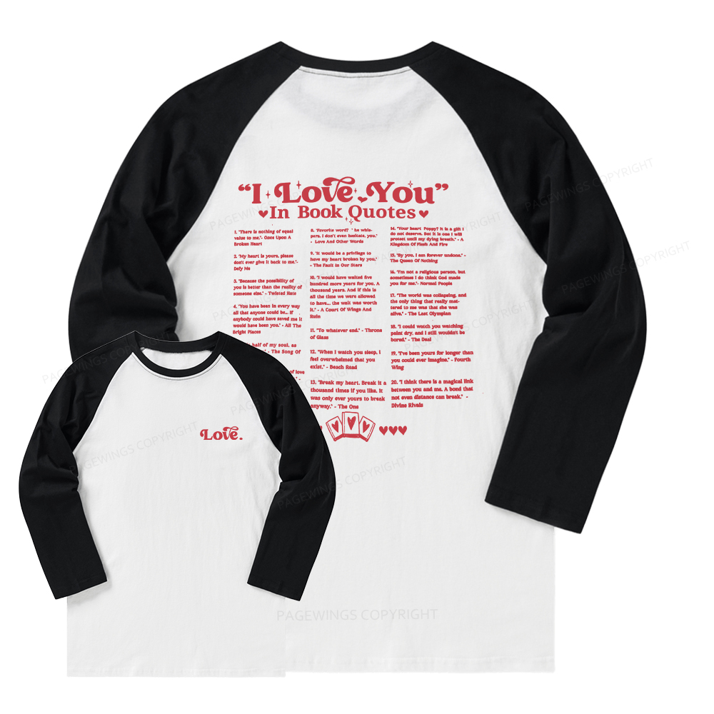 Pagewings I Love You in Book Quotes Long Sleeve Raglan T-shirt