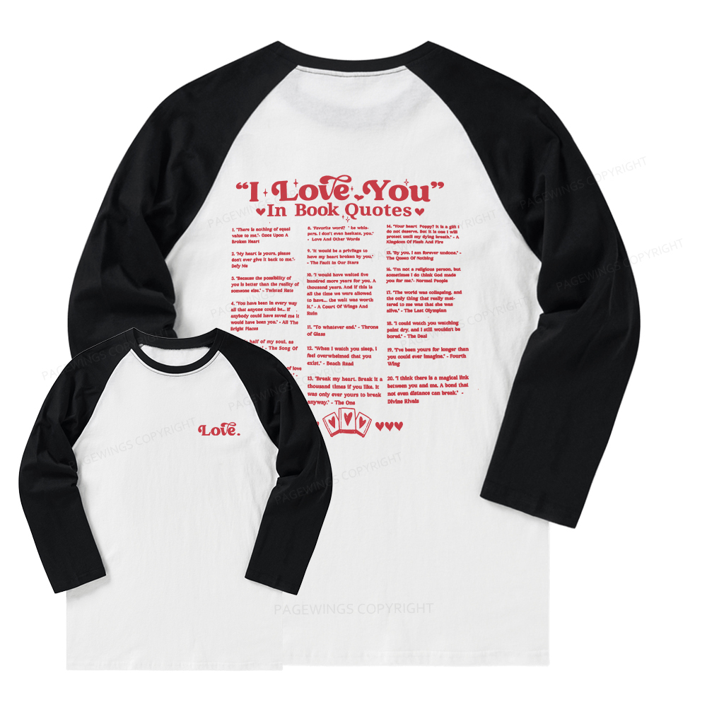 Pagewings I Love You in Book Quotes Long Sleeve Raglan T-shirt