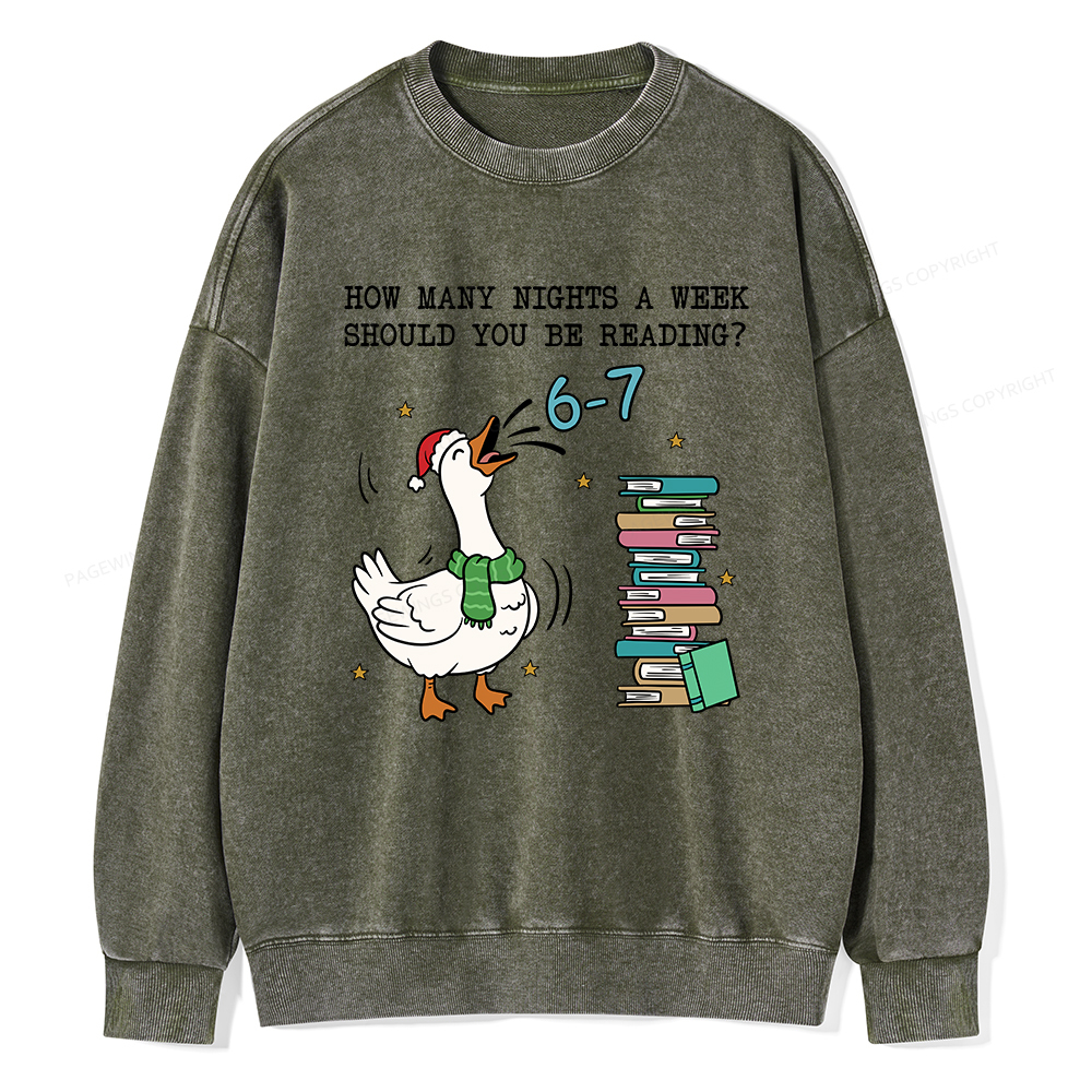 Pagewings How Many Nights A Week Should You Be Reading 6-7 Unisex Washed Sweatshirt