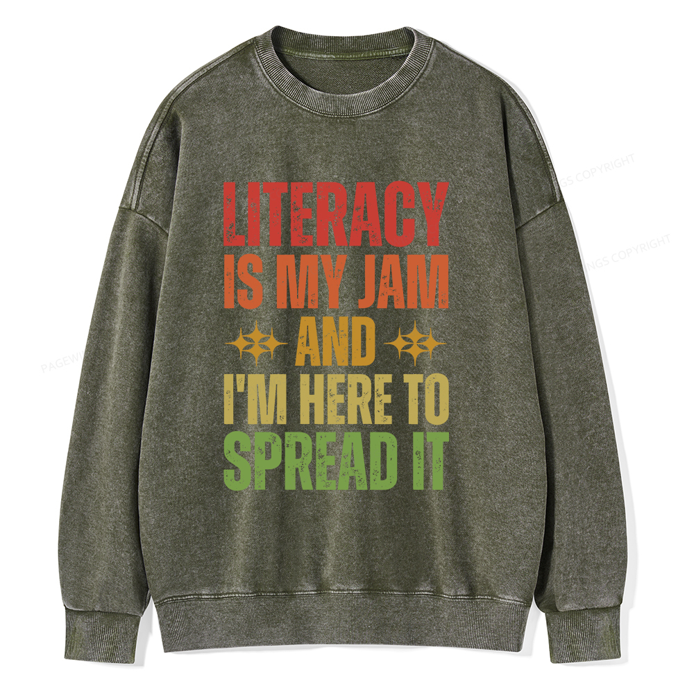 Pagewings Literacy Is My Jam And I'm Here To Spread It Unisex Washed Sweatshirt