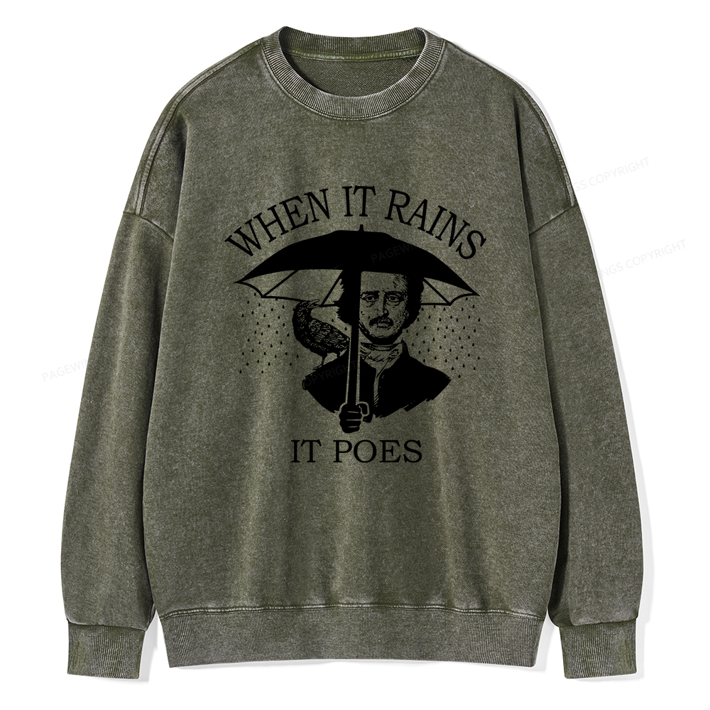 Pagewings When It Rains It Poes Unisex Washed Sweatshirt