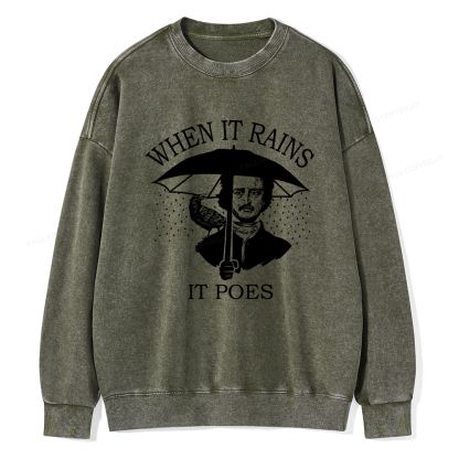 Pagewings When It Rains It Poes Unisex Washed Sweatshirt