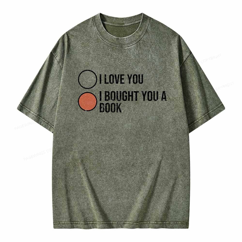 Pagewings I Bought You A Book Unisex Washed T-shirt