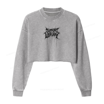 Pagewings Support Your Local Library Women Washed Crop Sweatshirt