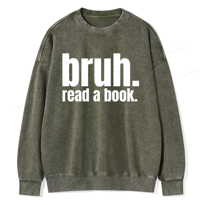 Pagewings Bruh Read A Book Unisex Washed Sweatshirt