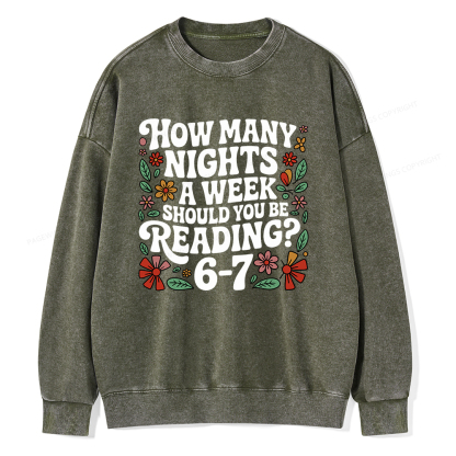 Pagewings How Many Nights A Week Should You Be Reading 6-7 Unisex Washed Sweatshirt