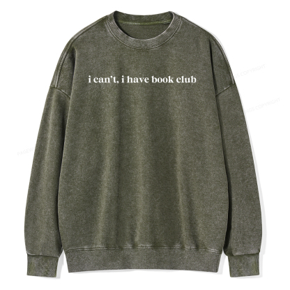 Pagewings I Can't I Have Book Club Unisex Washed Sweatshirt