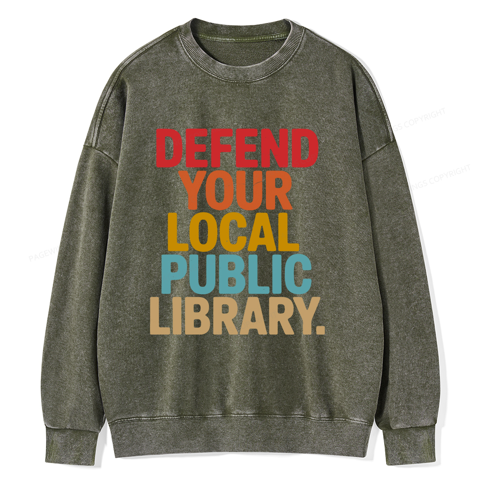 Pagewings Defend Your Local Public Library Unisex Washed Sweatshirt