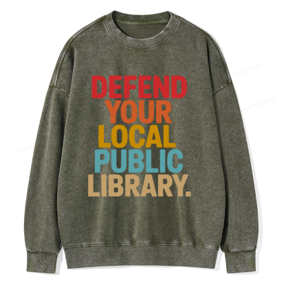 Pagewings Defend Your Local Public Library Unisex Washed Sweatshirt