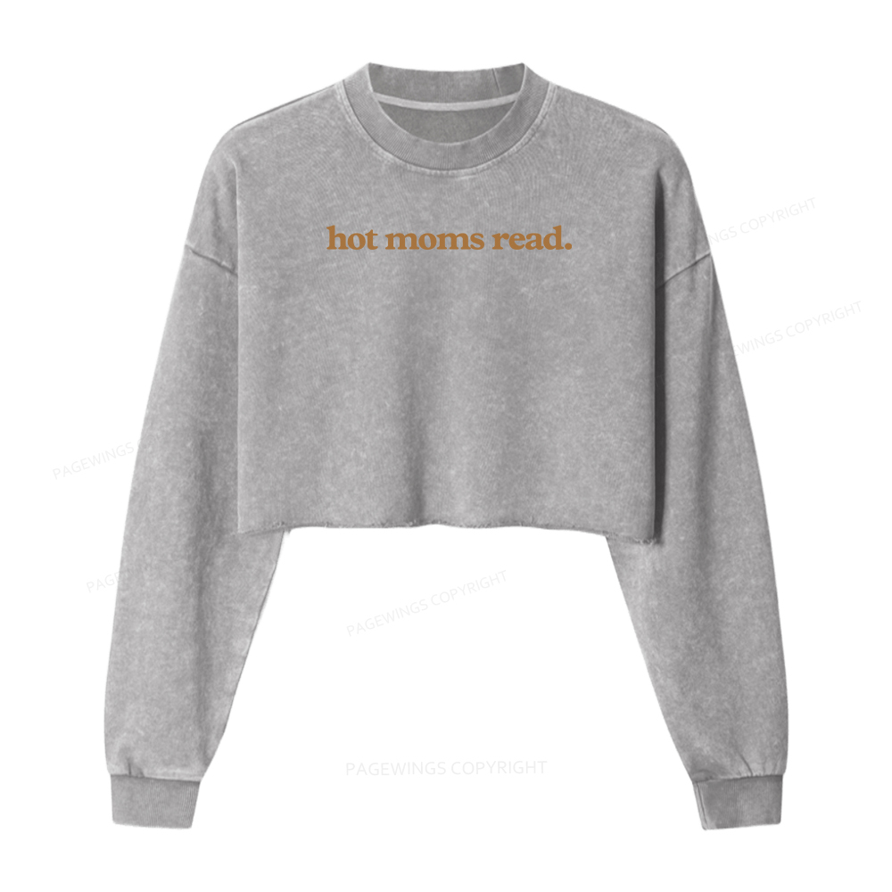 Pagewings Hot Moms Read Women Washed Crop Sweatshirt