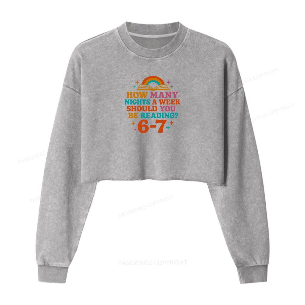 Pagewings How Many Nights a Week Should You Be Reading Women Washed Crop Sweatshirt