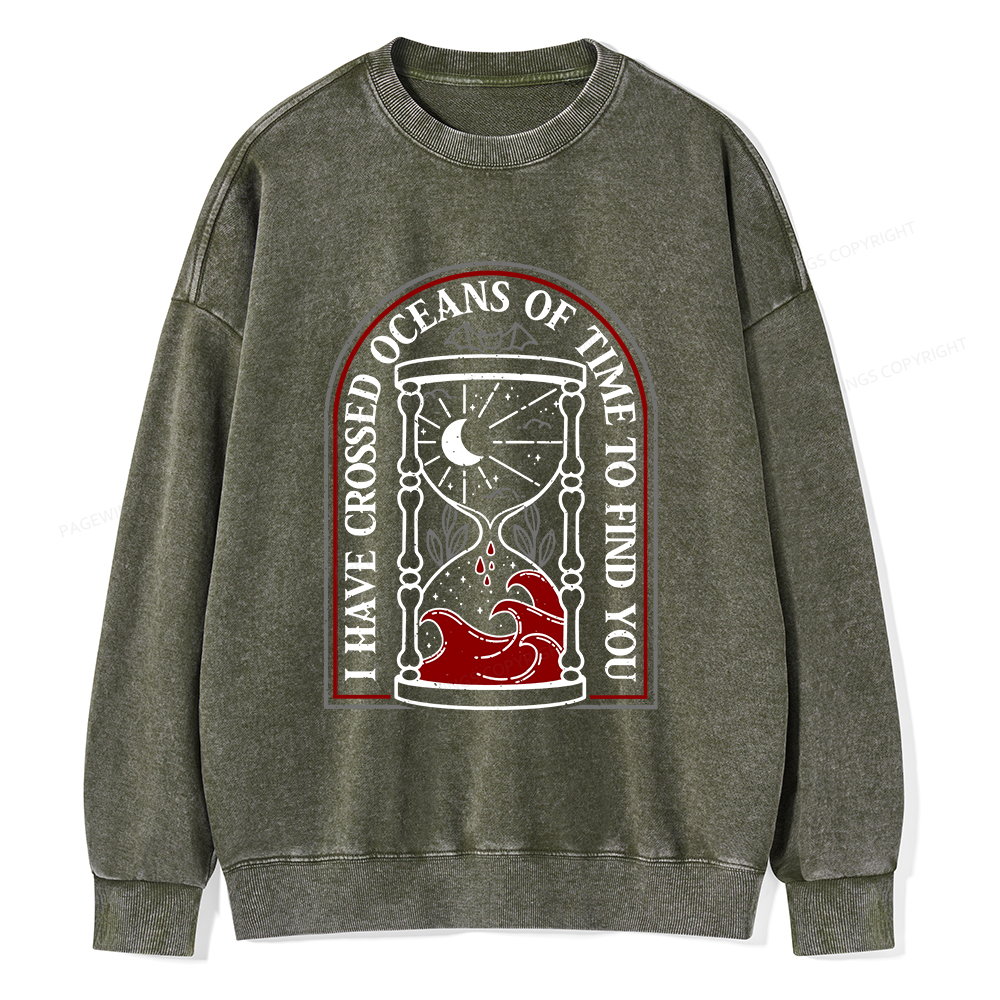 Pagewings I Have Crossed Oceans Of Time Unisex Washed Sweatshirt