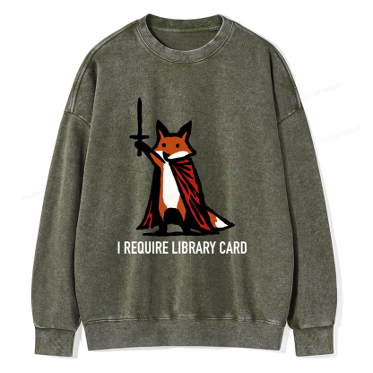 Pagewings I Require Library Card Unisex Washed Sweatshirt