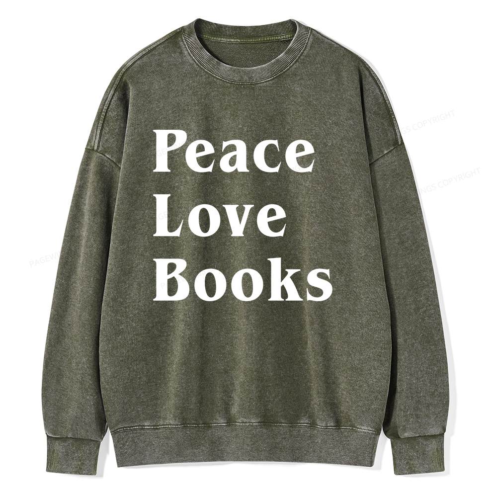Pagewings Peace Love Books Unisex Washed Sweatshirt