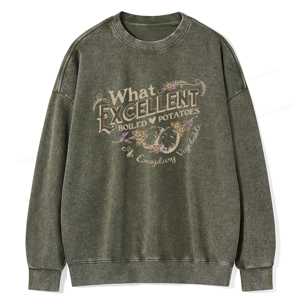 Pagewings What Excellent Boiled Potatoes Unisex Washed Sweatshirt