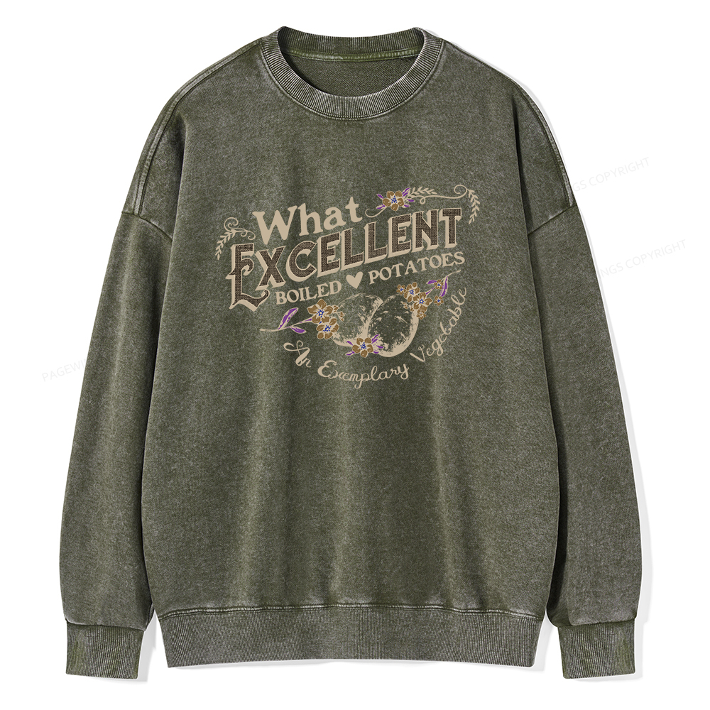 Pagewings What Excellent Boiled Potatoes Unisex Washed Sweatshirt