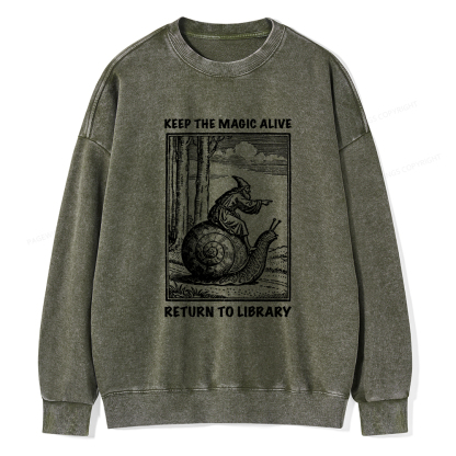 Pagewings Keep the Magic Alive  Return to Library  Unisex Washed Sweatshirt