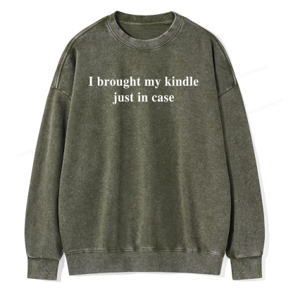 Pagewings I Brought My Kindle Just In Case  Unisex Washed Sweatshirt