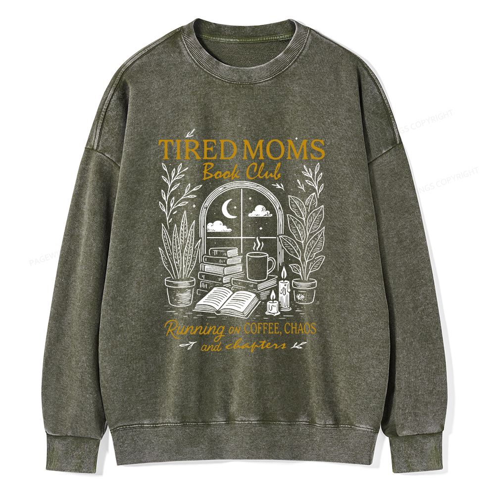 Pagewings Tired Moms Book Club Unisex Washed Sweatshirt
