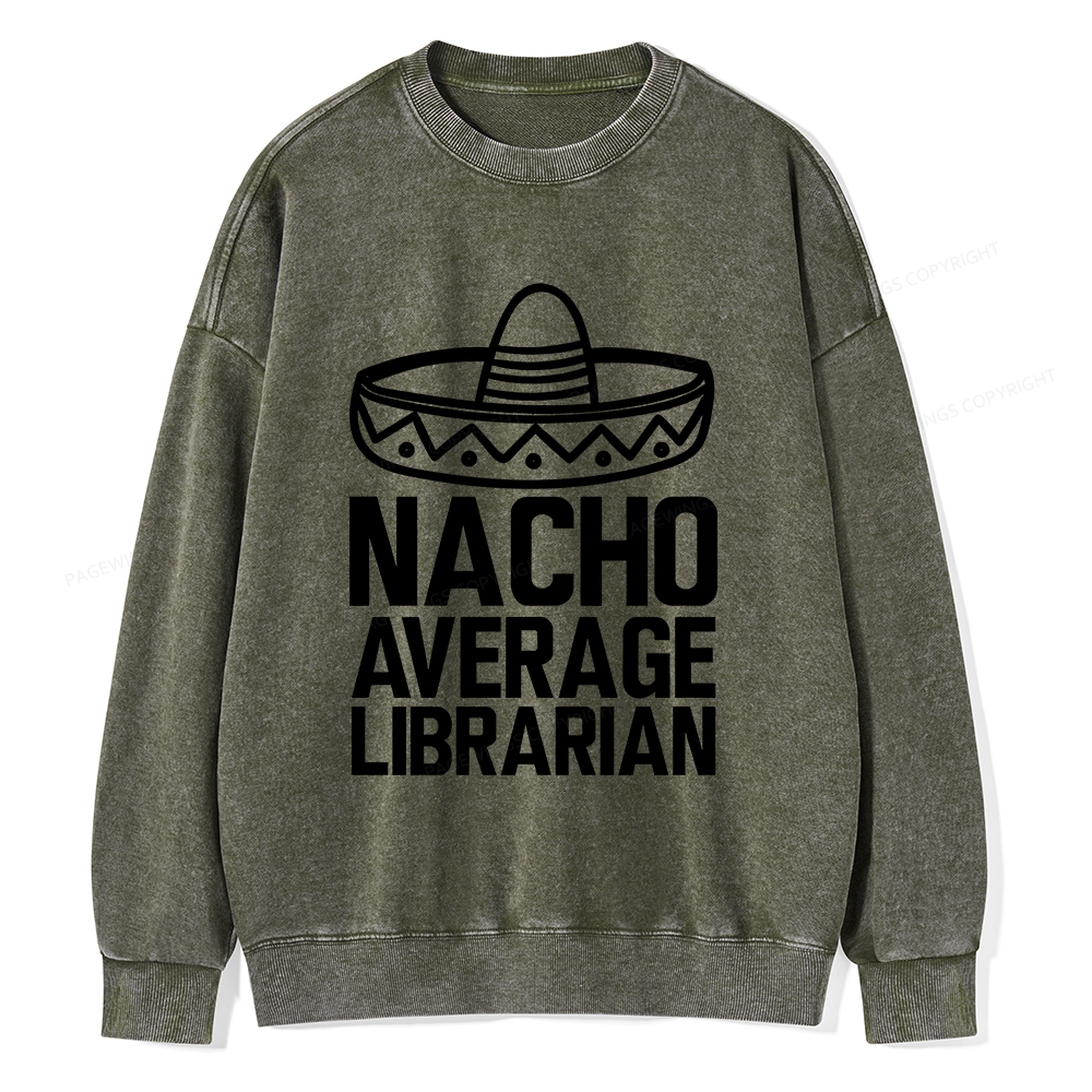 Pagewings Nacho Average Librarian Unisex Washed Sweatshirt
