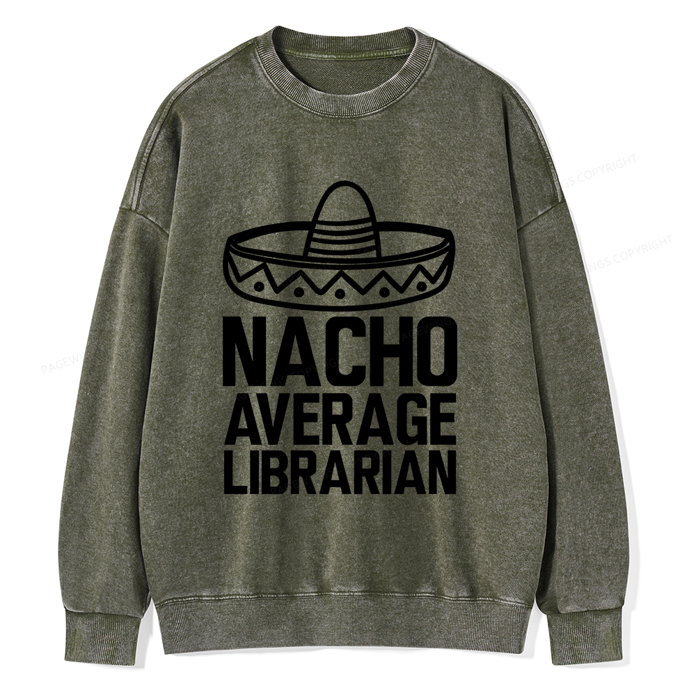 Pagewings Nacho Average Librarian Unisex Washed Sweatshirt