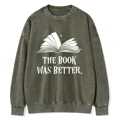 Pagewings The Book Was Better Unisex Washed Sweatshirt