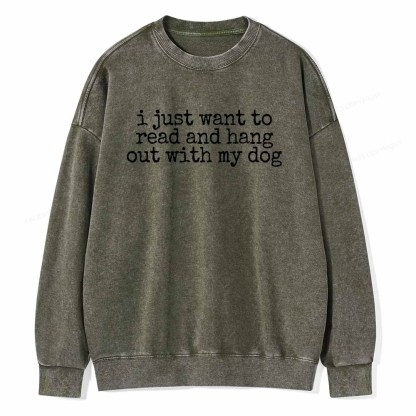 Pagewings I Just Want To Read And Hang Out With My Dog Shirt Unisex Washed Sweatshirt
