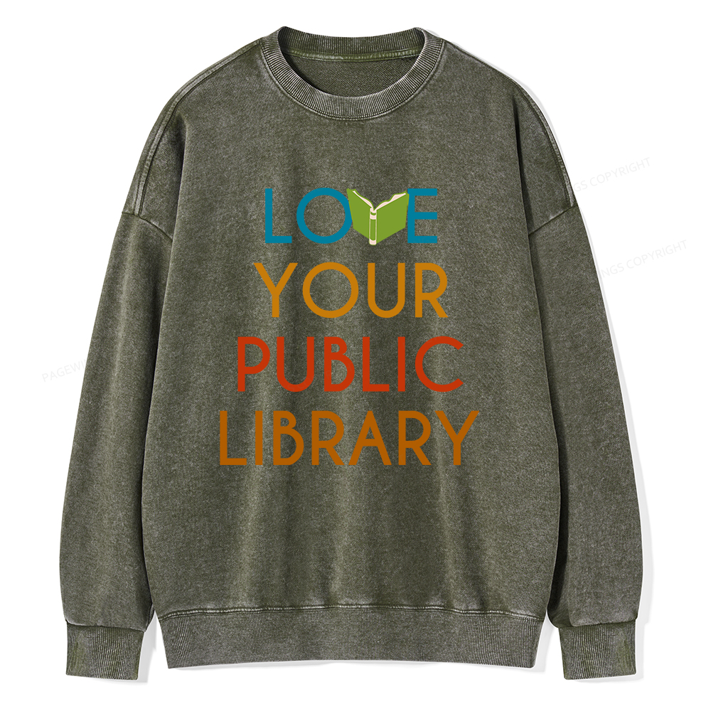 Pagewings Love Your Public Library Unisex Washed Sweatshirt