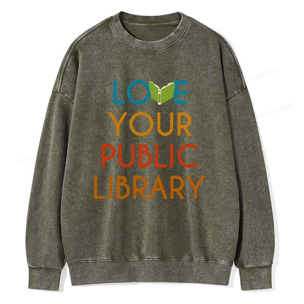 Pagewings Love Your Public Library Unisex Washed Sweatshirt