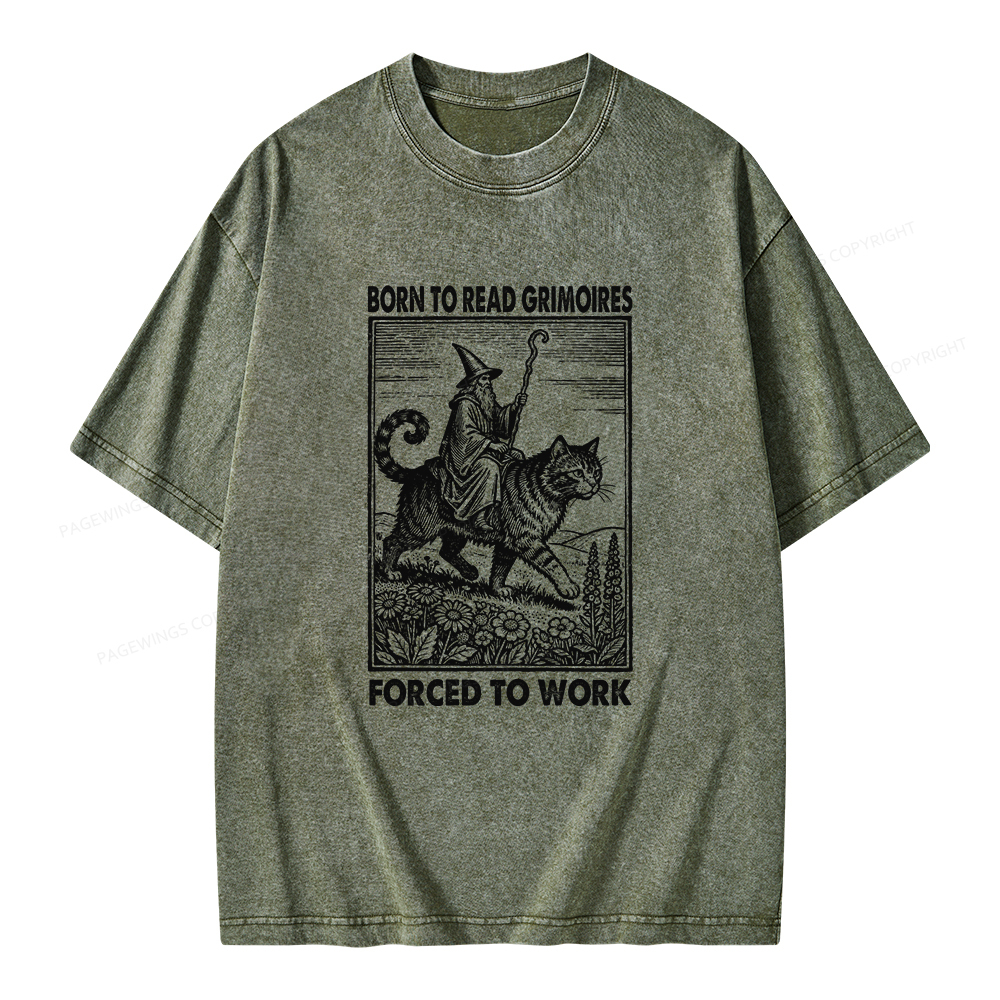 Pagewings Born to Read Grimoires Forced to Work Unisex Washed T-shirt