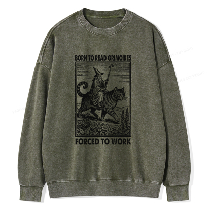 Pagewings Born to Read Grimoires Forced to Work Unisex Washed Sweatshirt