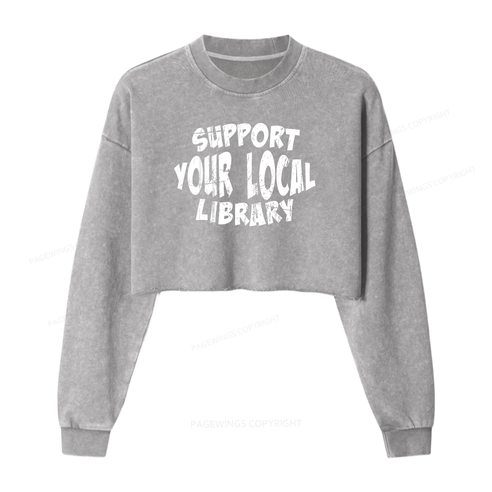Pagewings Support Your Local Library Women Washed Crop Sweatshirt