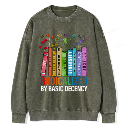 Pagewings Radicalized by Basic Decency Unisex Washed Sweatshirt