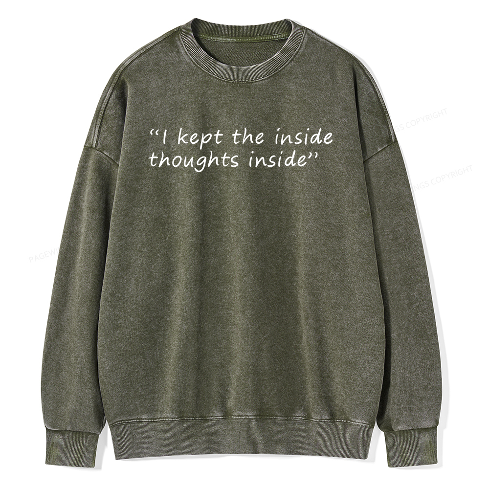 Pagewings I Kept The Inside Thoughts Inside Unisex Washed Sweatshirt