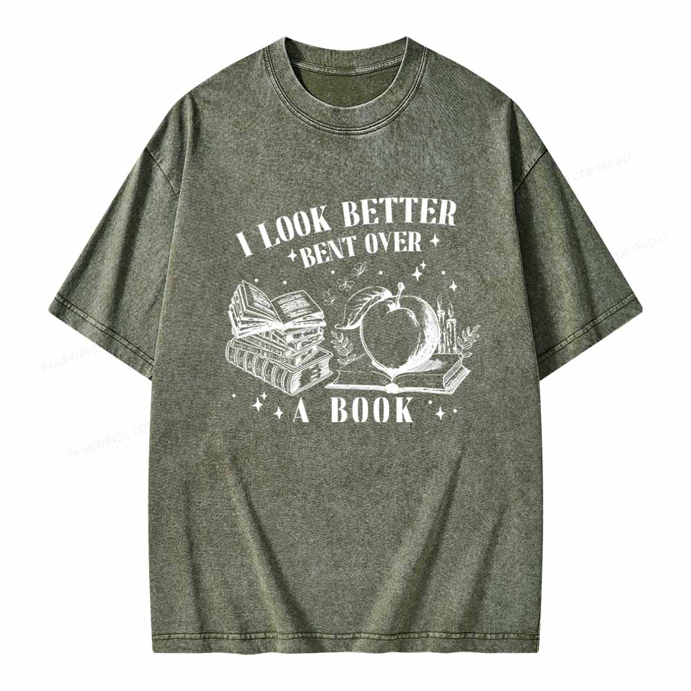 Pagewings I Look Better Bent Over A Book TShirt Unisex Washed T-shirt