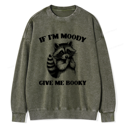 Pagewings If I’m Moody Give Me Booky Unisex Washed Sweatshirt