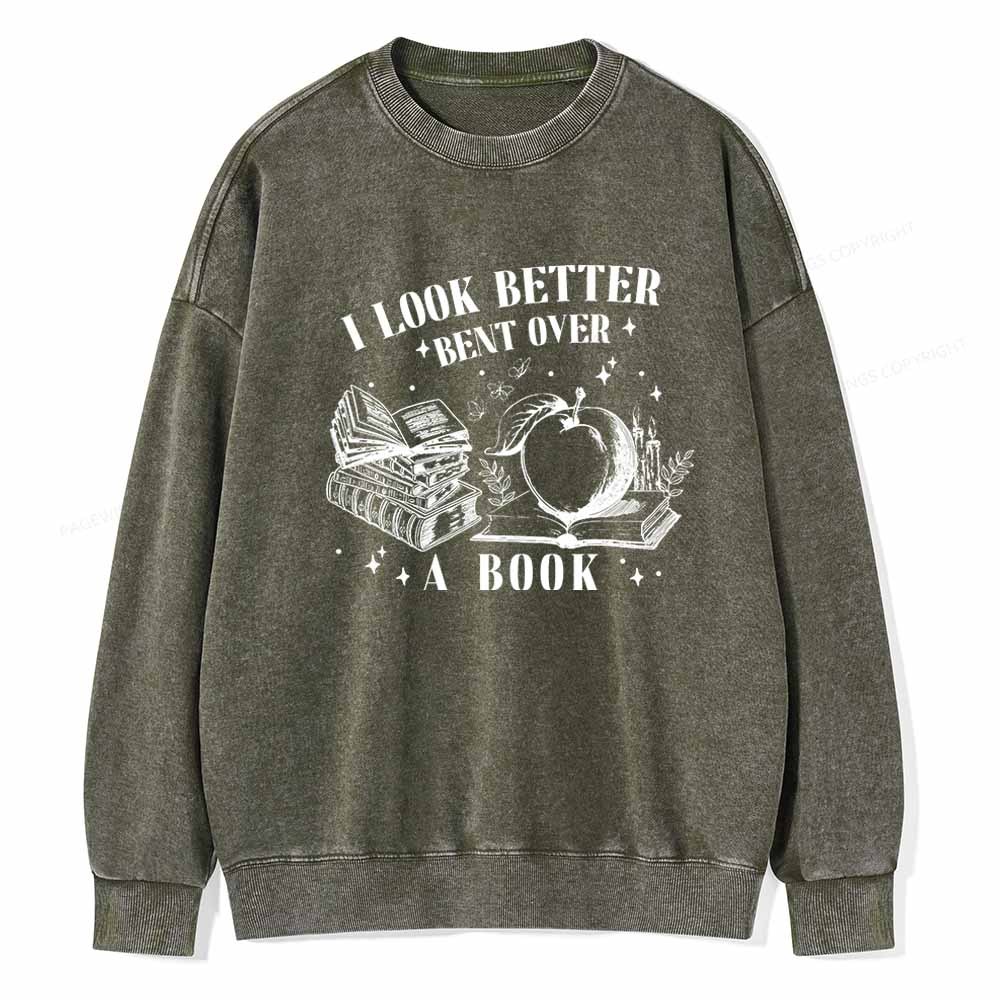 Pagewings I Look Better Bent Over A Book TShirt Unisex Washed Sweatshirt