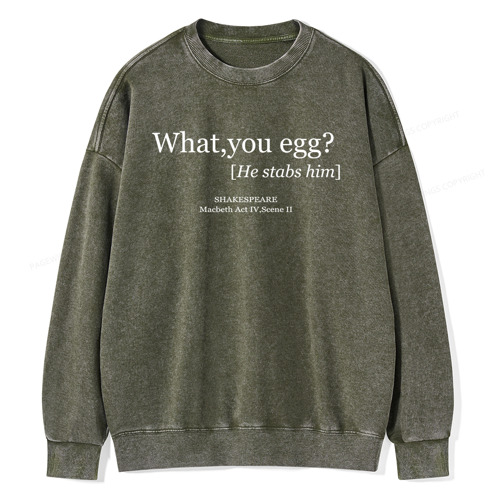 Pagewings What You Egg Unisex Washed Sweatshirt