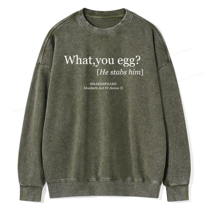Pagewings What You Egg Unisex Washed Sweatshirt
