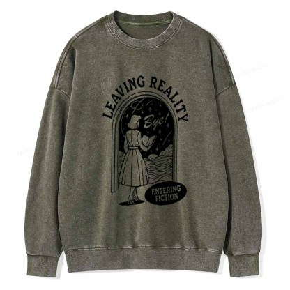 Pagewings Leaving Reality Entering Fiction Shirt Unisex Washed Sweatshirt