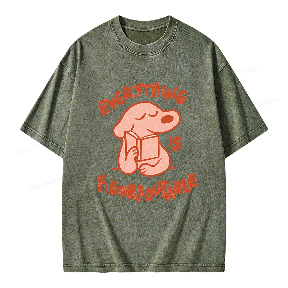 Pagewings Everything Is Figureoutable Unisex Washed T-shirt