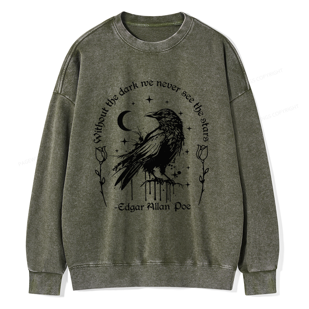 Pagewings Without The Dark We Never See The Stars Unisex Washed Sweatshirt