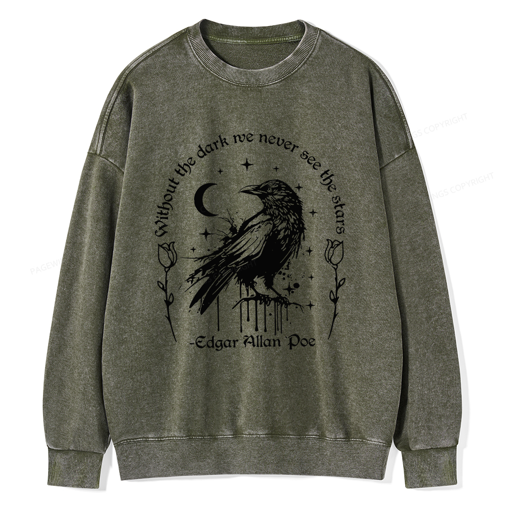 Pagewings Without The Dark We Never See The Stars Unisex Washed Sweatshirt